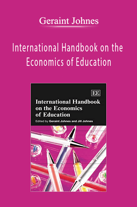 International Handbook on the Economics of Education – Geraint Johnes