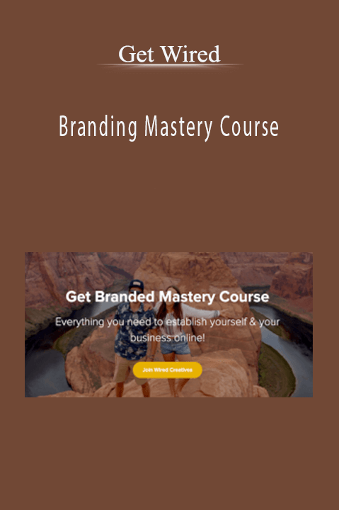 Branding Mastery Course – Get Wired