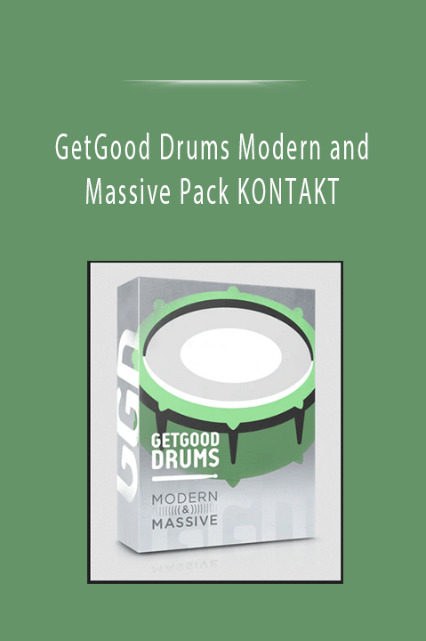 GetGood Drums Modern and Massive Pack KONTAKT