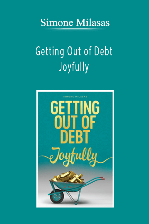 Simone Milasas - Getting Out of Debt Joyfully