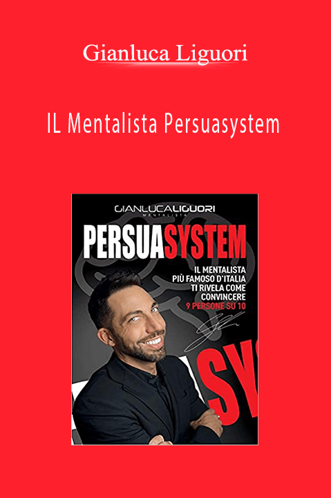 IL Mentalista Persuasystem – Gianluca Liguori