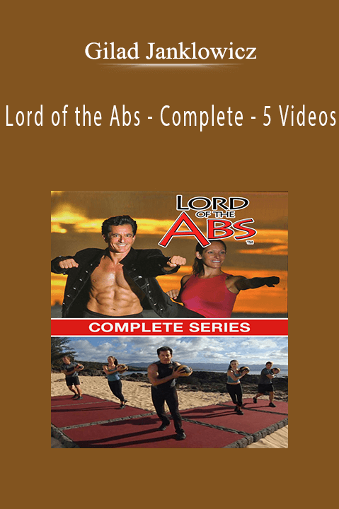 Lord of the Abs – Complete – 5 Videos – Gilad Janklowicz