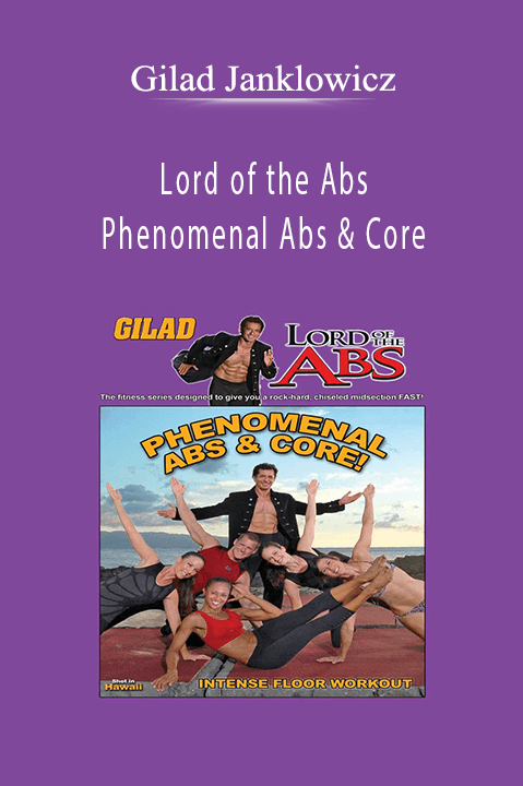 Lord of the Abs – Phenomenal Abs & Core – Gilad Janklowicz