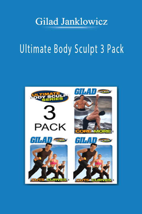 Ultimate Body Sculpt 3 Pack – Gilad Janklowicz