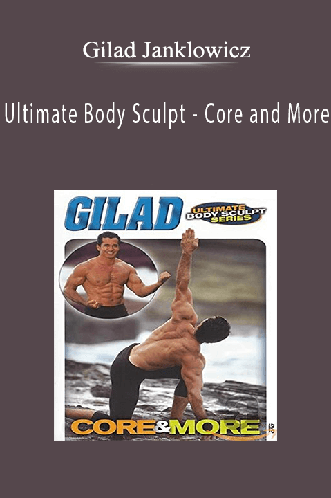 Ultimate Body Sculpt – Core and More – Gilad Janklowicz