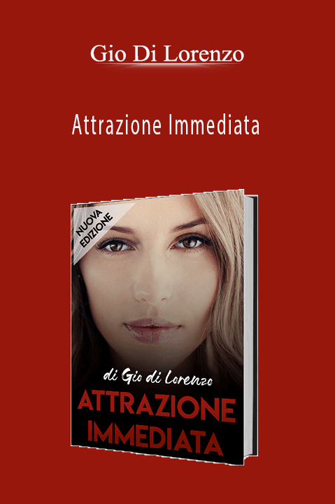 Attrazione Immediata – Gio Di Lorenzo