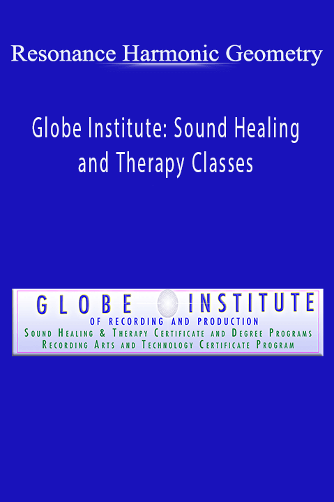 Resonance Harmonic Geometry – Globe Institute: Sound Healing and Therapy Classes