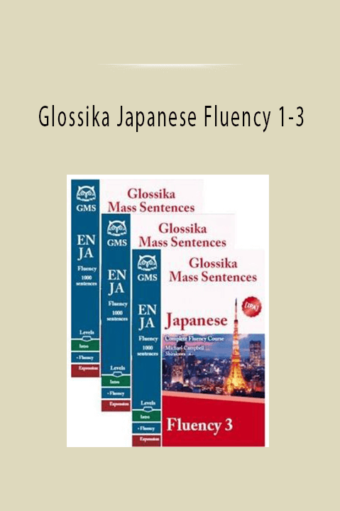 Glossika Japanese Fluency 1–3