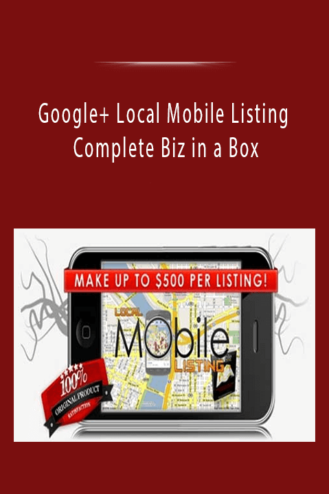 Complete Biz in a Box – Google+ Local Mobile Listing