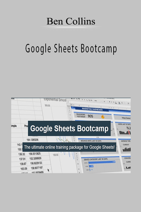 Google Sheets Bootcamp with Ben Collins