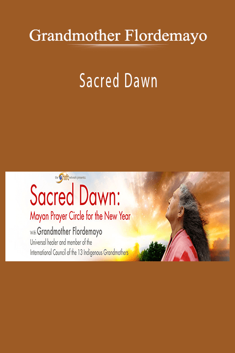 Sacred Dawn – Grandmother Flordemayo