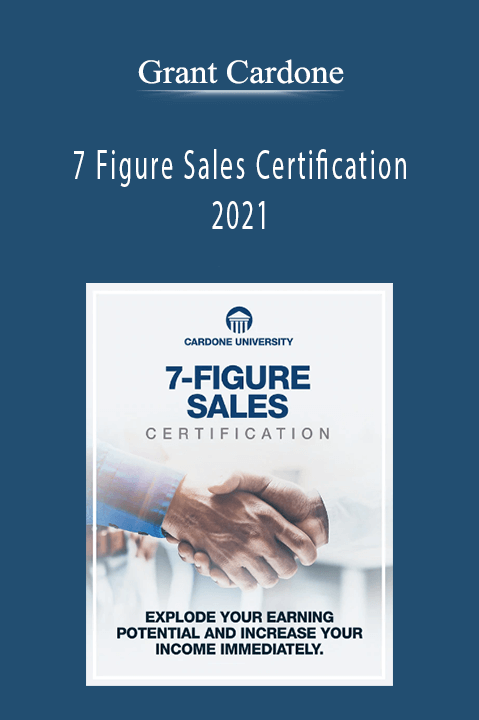 7 Figure Sales Certification 2021 – Grant Cardone