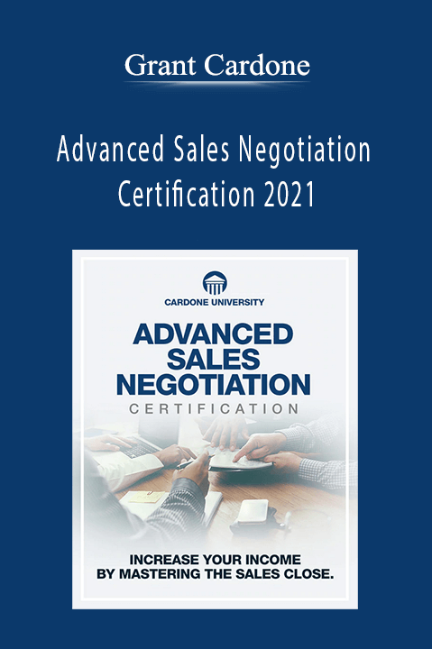 Advanced Sales Negotiation Certification 2021 – Grant Cardone