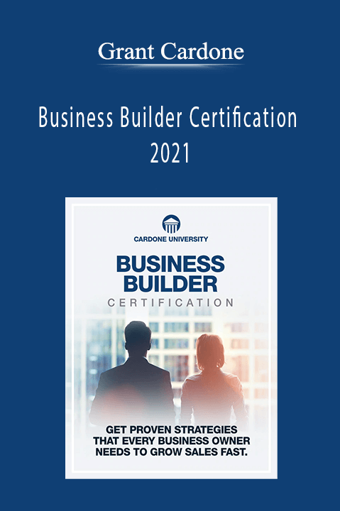 Business Builder Certification 2021 – Grant Cardone