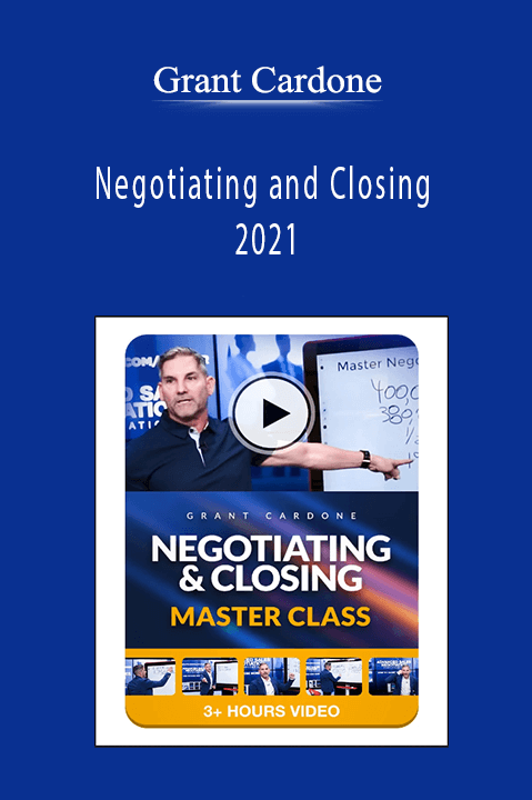 Negotiating and Closing 2021 – Grant Cardone