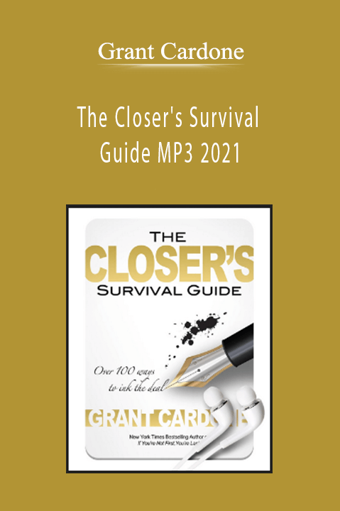 The Closer's Survival Guide MP3 2021 – Grant Cardone