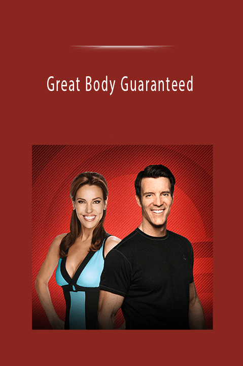 Great Body Guaranteed