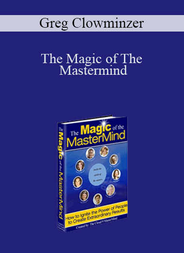 The Magic of The Mastermind – Greg Clowminzer