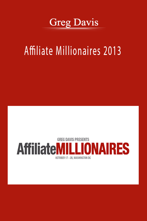 Affiliate Millionaires 2013 – Greg Davis