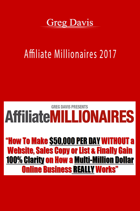 Affiliate Millionaires 2017 – Greg Davis
