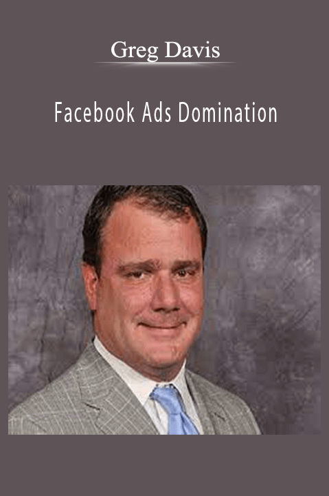 Facebook Ads Domination – Greg Davis