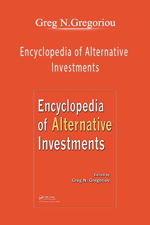 Encyclopedia of Alternative Investments – Greg N.Gregoriou