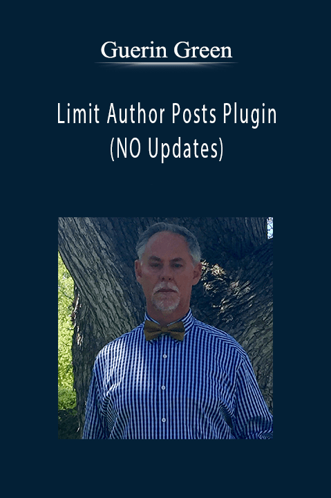 Limit Author Posts Plugin (NO Updates) – Guerin Green