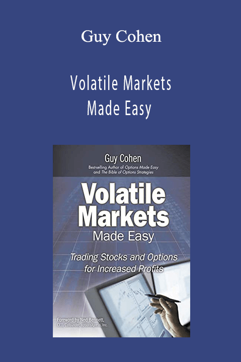 Volatile Markets Made Easy – Guy Cohen