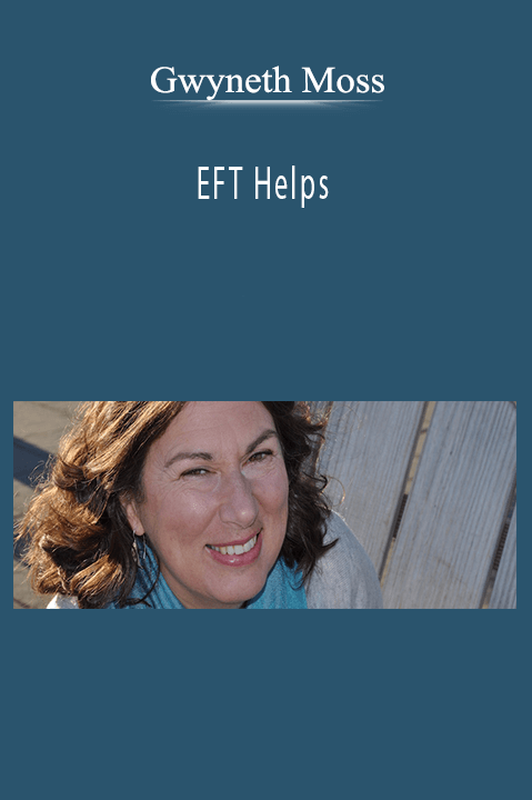 EFT Helps – Gwyneth Moss