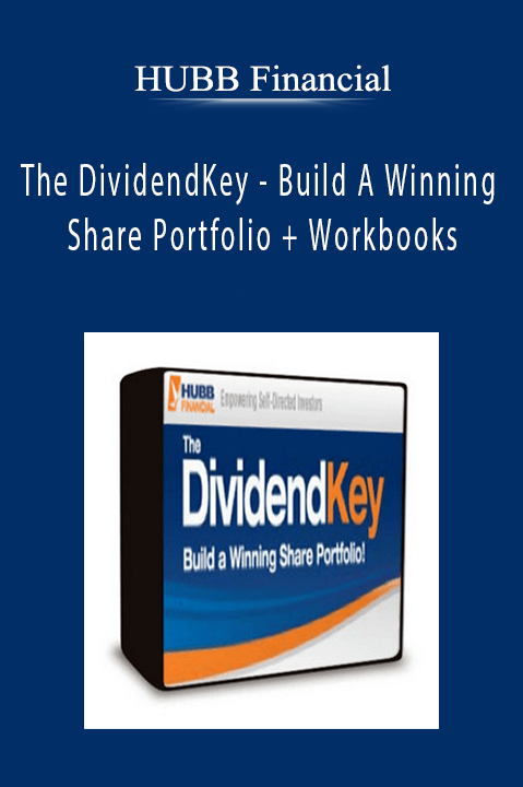 The DividendKey – Build A Winning Share Portfolio + Workbooks – HUBB Financial