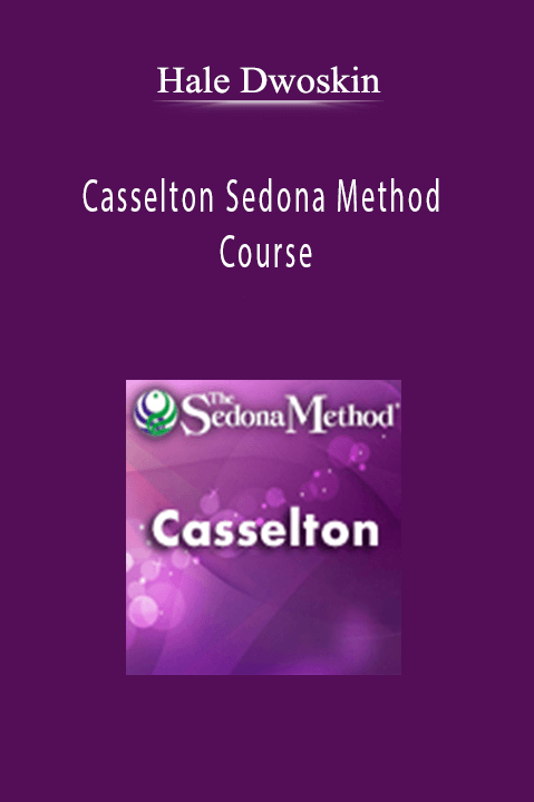 Casselton Sedona Method Course – Hale Dwoskin