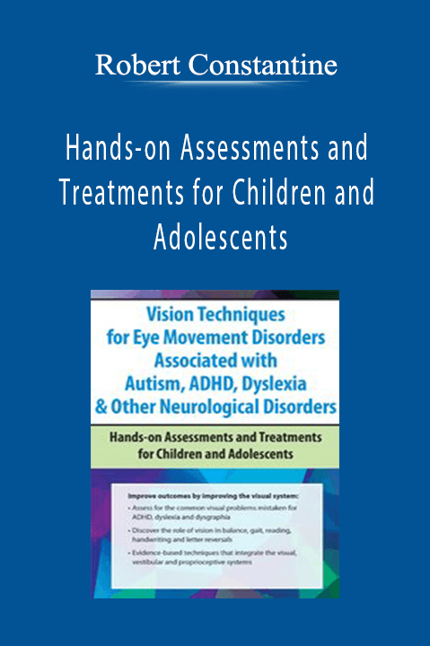 Robert Constantine – Vision Techniques for Eye Movement Disorders Associated with Autism