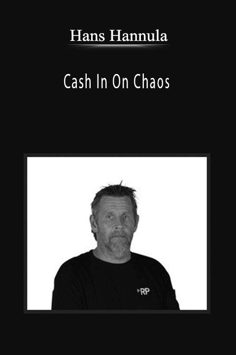 Cash In On Chaos – Hans Hannula