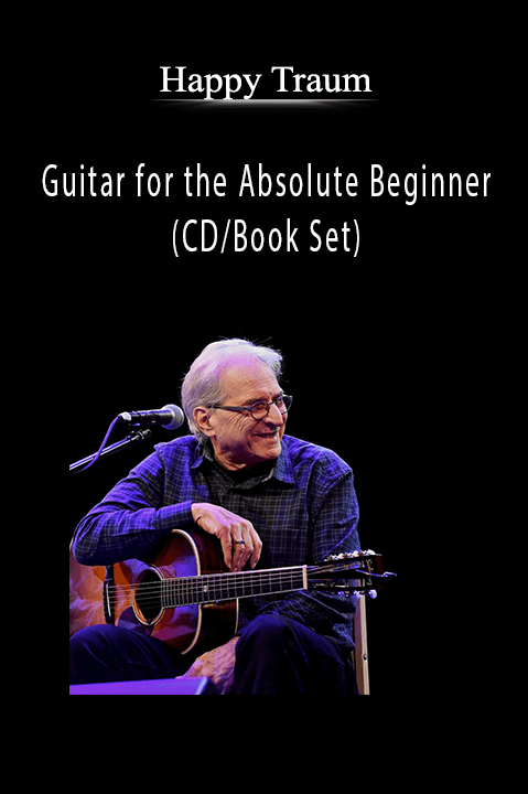 Guitar for the Absolute Beginner (CD/Book Set) – Happy Traum