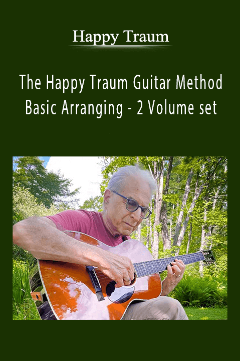 The Happy Traum Guitar Method Basic Arranging – 2 Volume set – Happy Traum