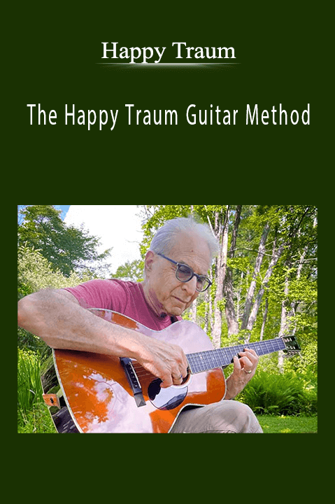 The Happy Traum Guitar Method: Basic Theory That Every Guitar Player Should Know – 2 Volume – Happy Traum