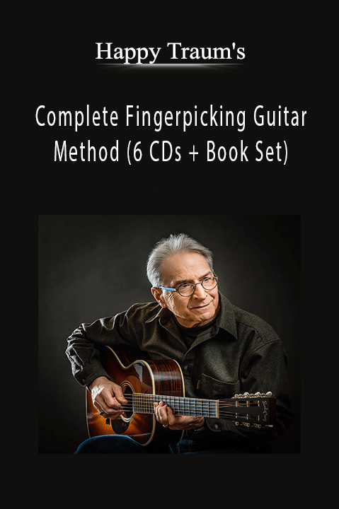 Complete Fingerpicking Guitar Method (6 CDs + Book Set) – Happy Traum's