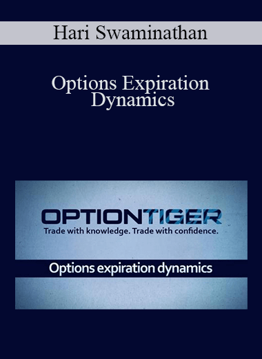 Options Expiration Dynamics – Hari Swaminathan