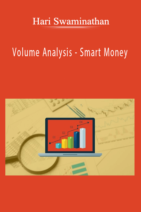Volume Analysis – Smart Money – Hari Swaminathan