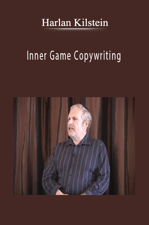 Inner Game Copywriting – Harlan Kilstein