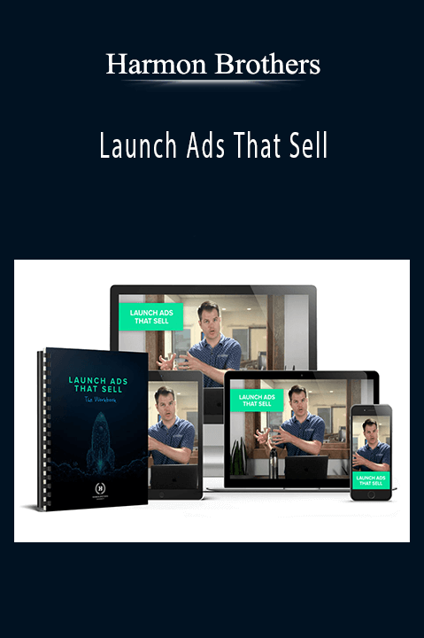 Launch Ads That Sell – Harmon Brothers