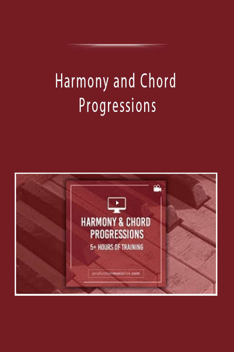 Harmony and Chord Progressions