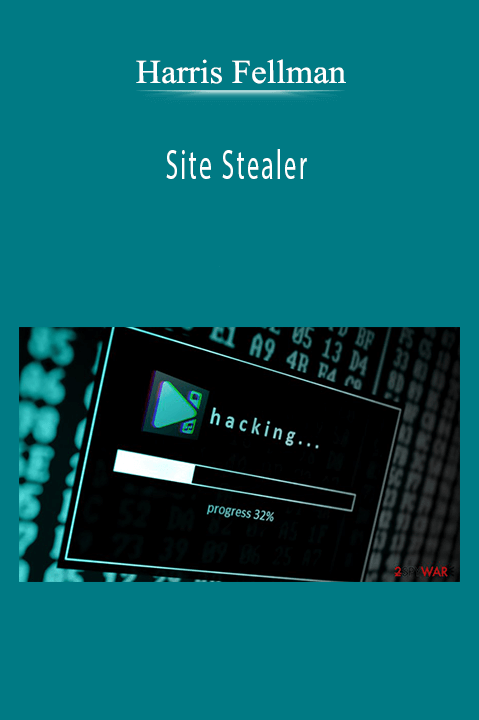 Site Stealer – Harris Fellman