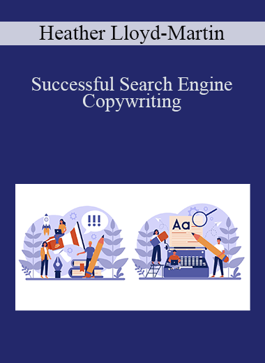 Successful Search Engine Copywriting – Heather Lloyd–Martin