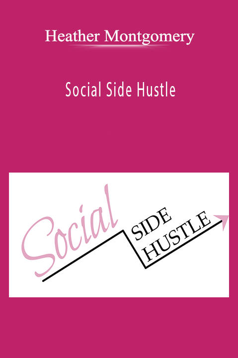 Social Side Hustle – Heather Montgomery