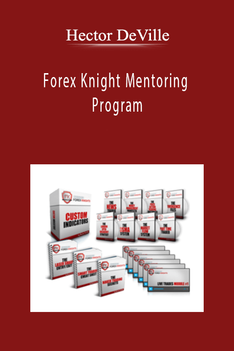 Forex Knight Mentoring Program – Hector DeVille