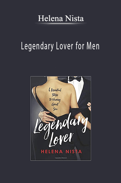 Legendary Lover for Men – Helena Nista