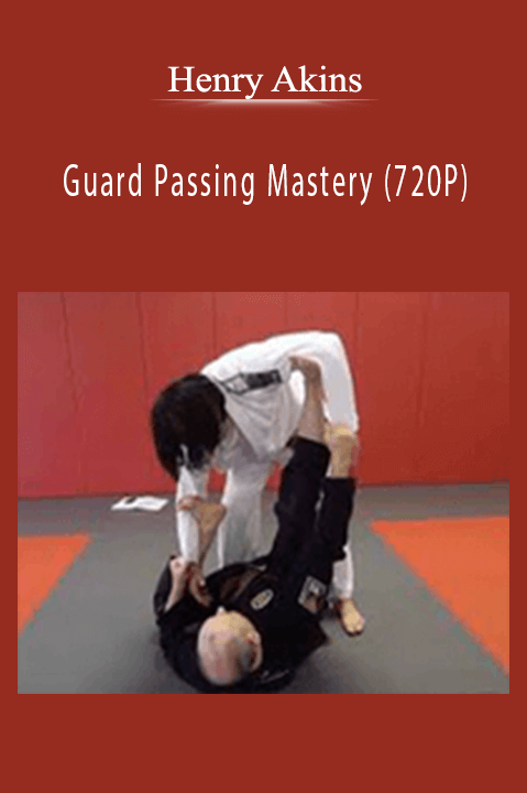 Guard Passing Mastery (720P) – Henry Akins