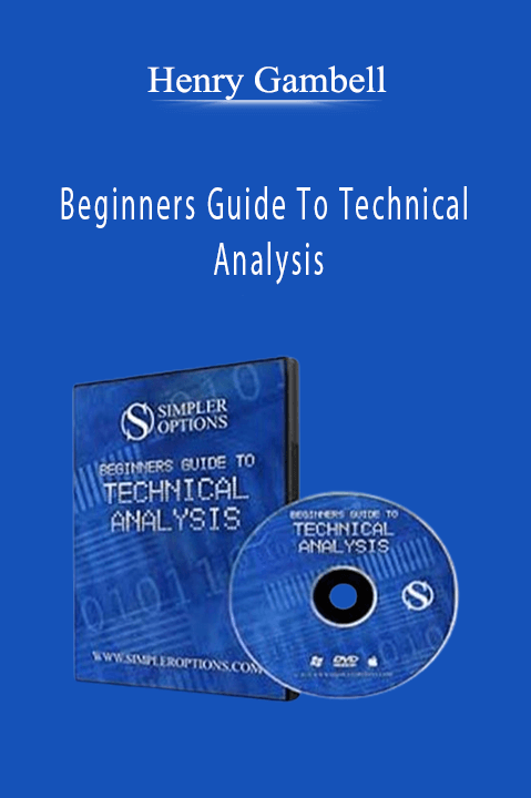 Beginners Guide To Technical Analysis – Henry Gambell