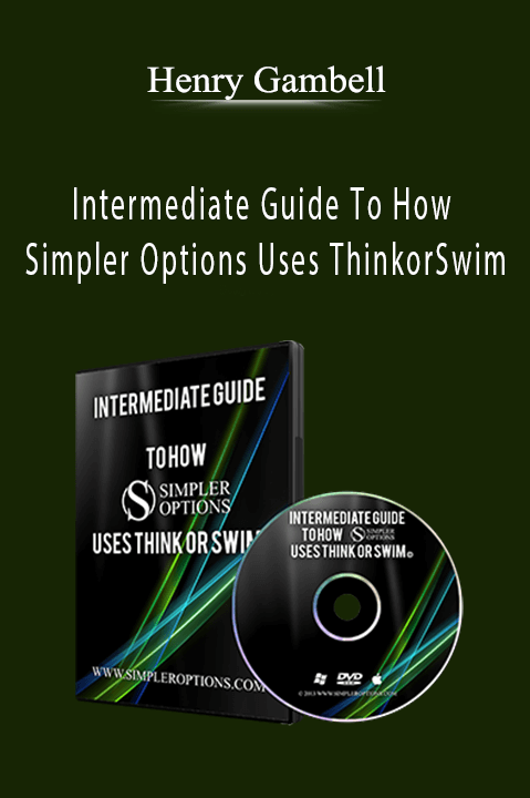 Intermediate Guide To How Simpler Options Uses ThinkorSwim – Henry Gambell